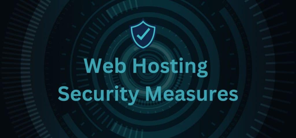 Web hosting Security Measures