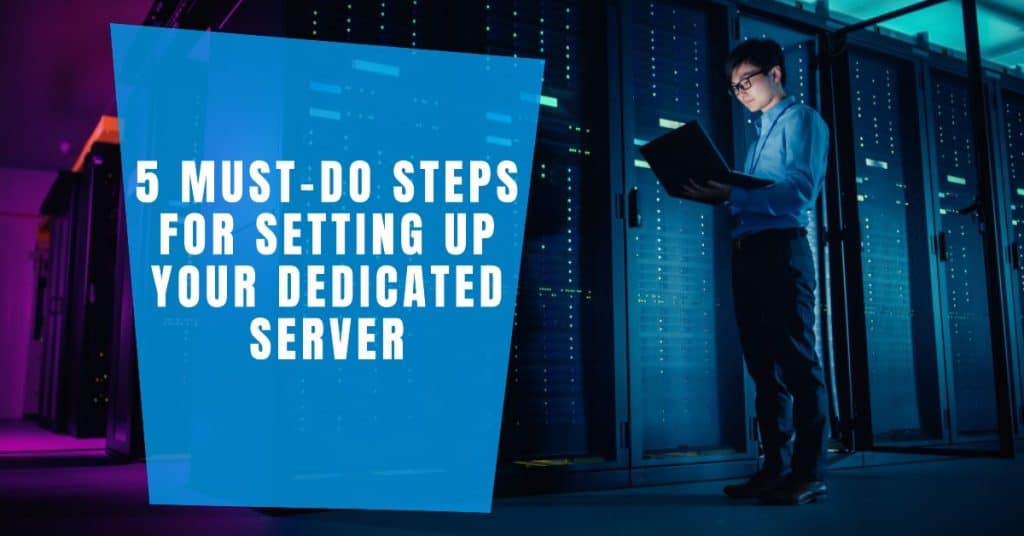 steps to setup dedicated server